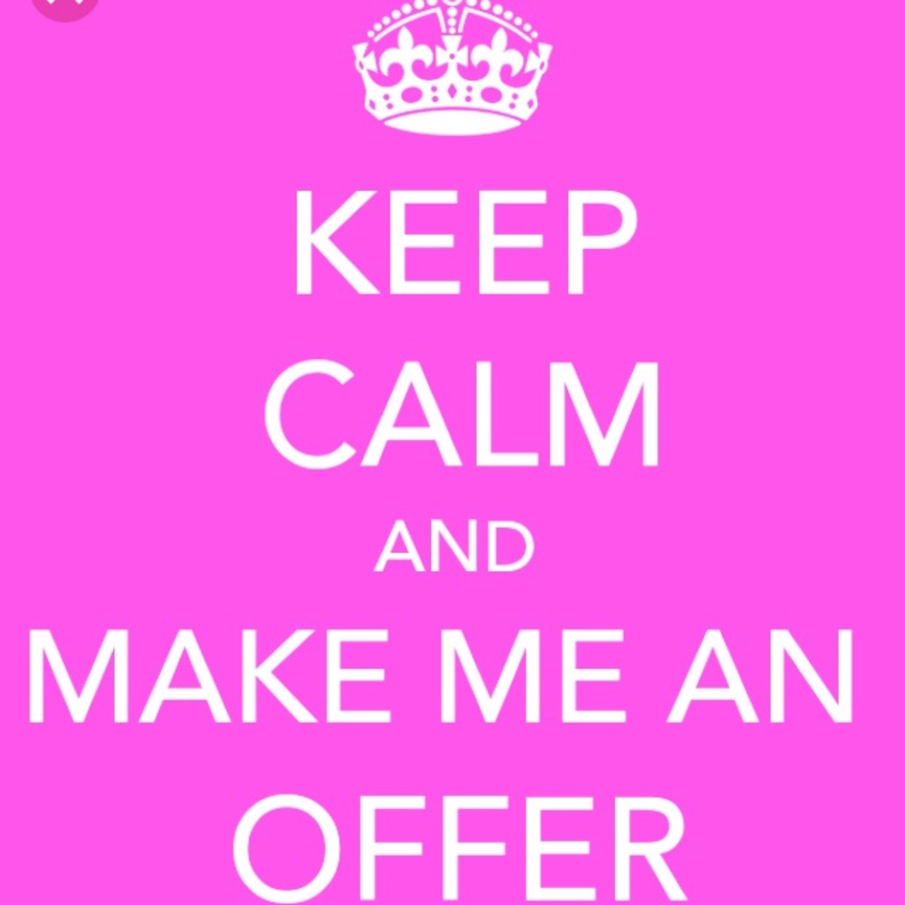 Please make offers! I am very open.